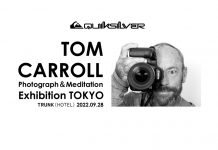 【世界的レジェンドサーファー】83年、84年と2年連続ワールドチャンプに輝いたTom Carrollが来日! 9/28(水)東京渋谷のTRUNK(HOTEL)にて80年代のサーフシーンを写し出す貴重な作品を中心とした写真展”写真と瞑想の世界”を開催決定!