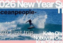 【oceanpeople最新動画】ツインフィンワールドチャンプ大橋海人と歴代グランドチャンプ大澤伸幸、一般P柴橋浩太が行く2026新春波乗りトリップ